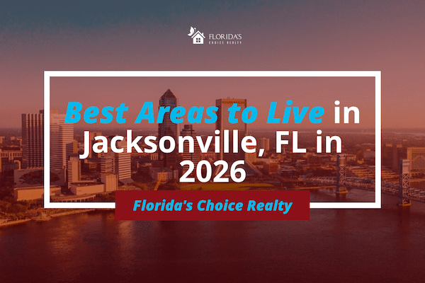 Discovering the Best Areas to Live in Jacksonville, FL in 2026