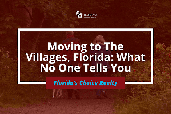 Moving to The Villages, Florida- What No One Tells You
