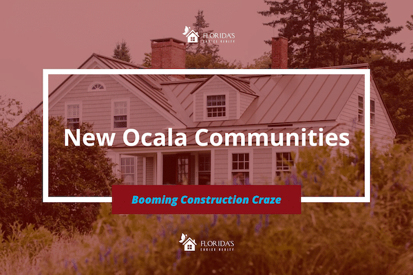 New Communities in Ocala for Sale